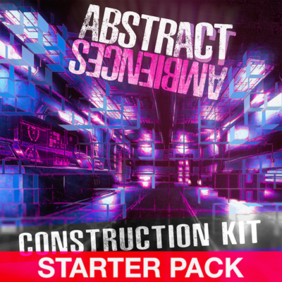 Abstract Ambiences | Construction Kit /// StarterPack