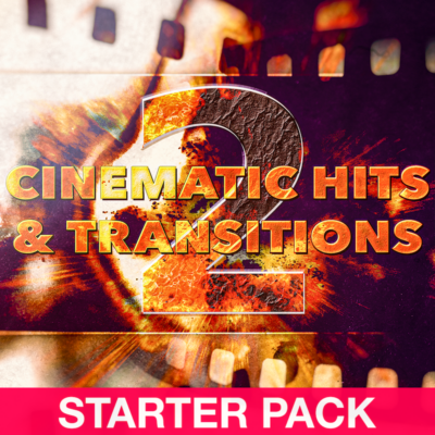 Cinematic Hits & Transitions 2 /// StarterPack