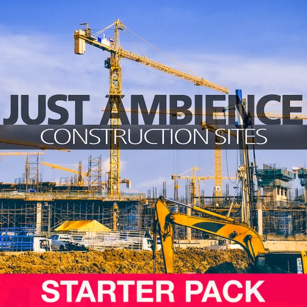 Just Ambience | Construction Sites - StarterPack