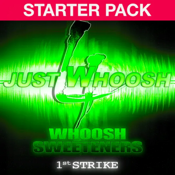 Just Whoosh 4 | 1st Strike - StarterPack
