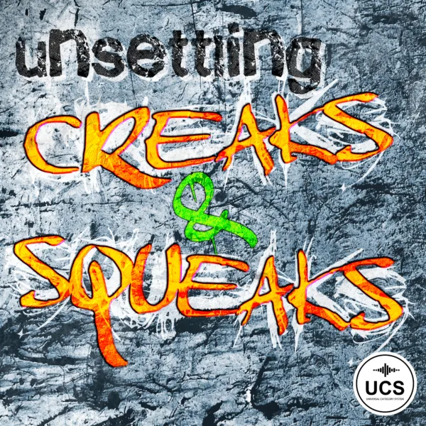 Unsettling Creaks & Squeaks